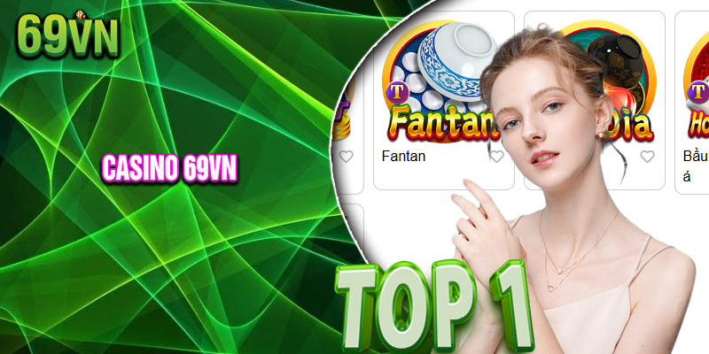 Casino 69vn - Sân Chơi Cá Cược Trực Tuyến Đẳng Cấp 2025