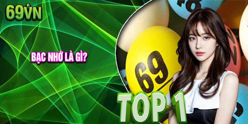 Bạc nhớ - cách đánh lô bạc hiệu quả